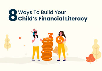 8 Ways To Build Your Child's Financial Literacy